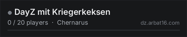 DayZ mit Kriegerkeksen on the AR16 DayZ server list