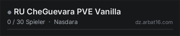 RU CheGuevara PVE Vanilla in der DayZ-Serverliste von AR16
