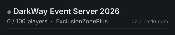 DarkWay Event Server 2026 on the AR16 DayZ server list
