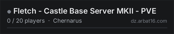 Fletch - Castle Base Server MKII - PVE on the AR16 DayZ server list