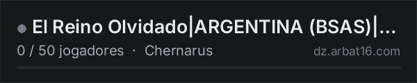 El Reino Olvidado|ARGENTINA (BSAS)|HARDCORE SURVIVAL|1PP|4 Part na lista de servidores de DayZ da AR16