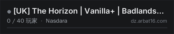 AR16 DayZ 服务器列表中的 UK The Horizon | Vanilla+ | Badlands | 1PP