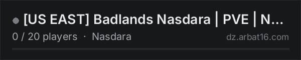 US EAST Badlands Nasdara | PVE | NO KOS | NO BASE RAIDING | M on the AR16 DayZ server list