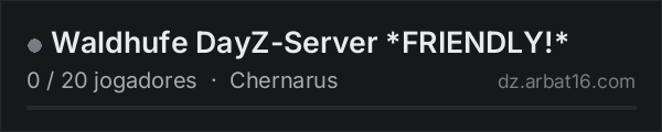 Waldhufe DayZ-Server *FRIENDLY!* na lista de servidores de DayZ da AR16