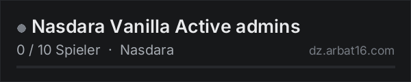 Nasdara Vanilla Active admins in der DayZ-Serverliste von AR16