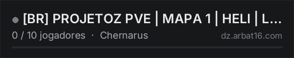 [BR] PROJETOZ PVE | MAPA 1 | HELI | LOOT++ na lista de servidores de DayZ da AR16