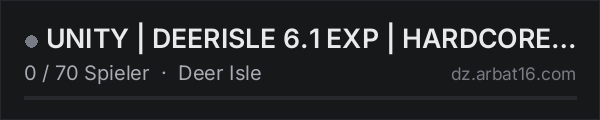 UNITY | DEERISLE 6.1 EXP | HARDCORE SURVIVAL | PVP | 1PP | EU in der DayZ-Serverliste von AR16