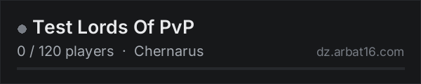 Test Lords Of PvP on the AR16 DayZ server list