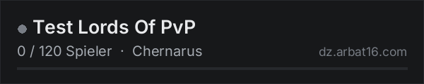 Test Lords Of PvP in der DayZ-Serverliste von AR16