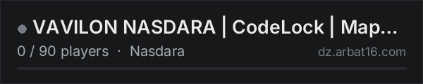 VAVILON NASDARA | CodeLock | Map | Party | Furniture on the AR16 DayZ server list