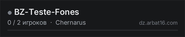 BZ-Teste-Fones в списке серверов DayZ от AR16