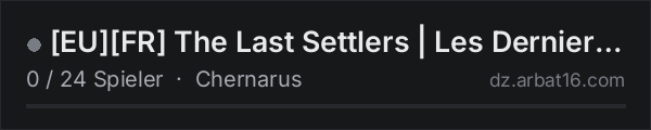 [EU][FR] The Last Settlers | Les Derniers Colons - PVP in der DayZ-Serverliste von AR16