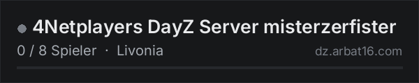 4Netplayers DayZ Server misterzerfister in der DayZ-Serverliste von AR16