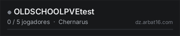 OLDSCHOOLPVEtest na lista de servidores de DayZ da AR16