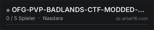 OFG-PVP-BADLANDS-CTF-MODDED-FEATURED-VANILLA+-TEST in der DayZ-Serverliste von AR16