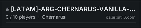 [LATAM]-ARG-CHERNARUS-VANILLA-wipe15/10 on the AR16 DayZ server list