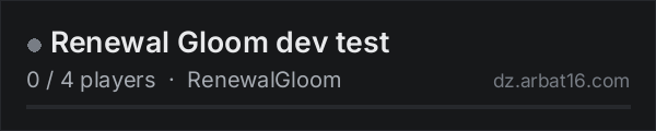 Renewal Gloom dev test on the AR16 DayZ server list