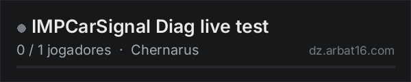 IMPCarSignal Diag live test na lista de servidores de DayZ da AR16