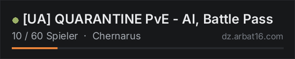 UA QUARANTINE PvE - AI, Battle Pass in der DayZ-Serverliste von AR16