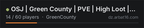 OSJ | Green County | PVE | High Loot | Freshie Friendly | Custo on the AR16 DayZ server list
