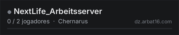 NextLife_Arbeitsserver na lista de servidores de DayZ da AR16