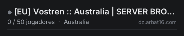 [EU] Vostren :: Australia | SERVER BROKEN BY 1.30 na lista de servidores de DayZ da AR16