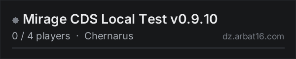 Mirage CDS Local Test v0.9.10 on the AR16 DayZ server list