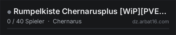 Rumpelkiste Chernarusplus [WiP][PVE-Airborn-Warzones-AI-Quest] in der DayZ-Serverliste von AR16