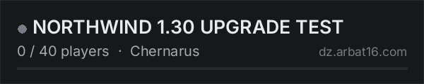 NORTHWIND 1.30 UPGRADE TEST on the AR16 DayZ server list