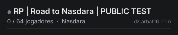 RP | Road to Nasdara | PUBLIC TEST na lista de servidores de DayZ da AR16