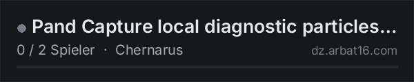 Pand Capture local diagnostic particles live in der DayZ-Serverliste von AR16