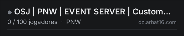 OSJ | PNW | EVENT SERVER | Custom Events | Boss Fights na lista de servidores de DayZ da AR16