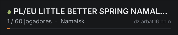 PL/EU LITTLE BETTER SPRING NAMALSK | CODELOCK | GROUP | MAP | H na lista de servidores de DayZ da AR16