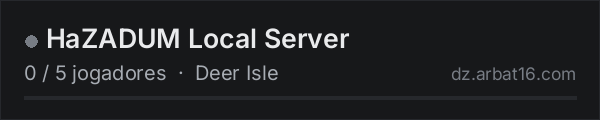 HaZADUM Local Server na lista de servidores de DayZ da AR16