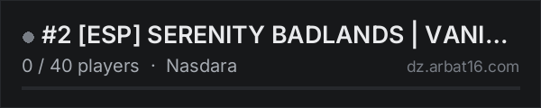 #2 [ESP] SERENITY BADLANDS | VANILLA+ | LOOT+ | WIPE 15/10 on the AR16 DayZ server list