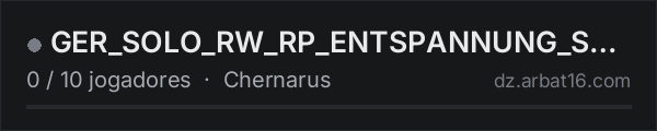 GER_SOLO_RW_RP_ENTSPANNUNG_S3_DAYZ_101026 na lista de servidores de DayZ da AR16