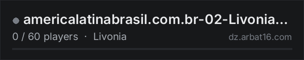 americalatinabrasil.com.br-02-Livonia/PvE on the AR16 DayZ server list