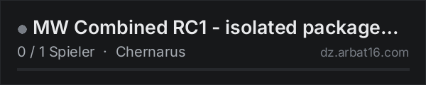 MW Combined RC1 - isolated packaged test in der DayZ-Serverliste von AR16
