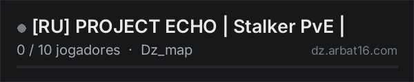 [RU] PROJECT ECHO | Stalker PvE | na lista de servidores de DayZ da AR16
