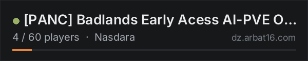 [PANC] Badlands Early Acess AI-PVE ONLY on the AR16 DayZ server list