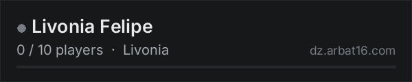 Livonia Felipe on the AR16 DayZ server list