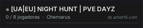 [UA|EU] NIGHT HUNT | PVE DAYZ na lista de servidores de DayZ da AR16