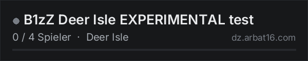 B1zZ Deer Isle EXPERIMENTAL test in der DayZ-Serverliste von AR16