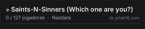 Saints-N-Sinners (Which one are you?) na lista de servidores de DayZ da AR16