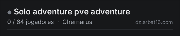 Solo adventure pve adventure na lista de servidores de DayZ da AR16