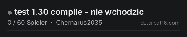 test 1.30 compile - nie wchodzic in der DayZ-Serverliste von AR16