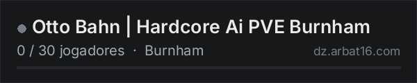 Otto Bahn | Hardcore Ai PVE Burnham na lista de servidores de DayZ da AR16