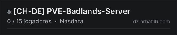 CH-DE PVE-Badlands-Server na lista de servidores de DayZ da AR16