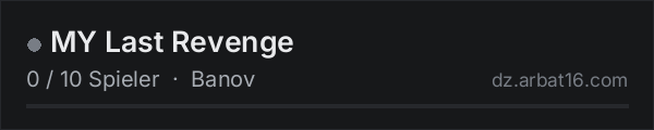 MY Last Revenge in der DayZ-Serverliste von AR16