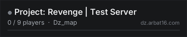 Project: Revenge | Test Server on the AR16 DayZ server list